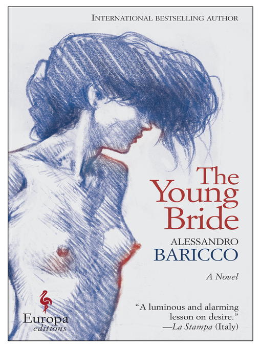 Title details for The Young Bride by Alessandro Baricco - Wait list